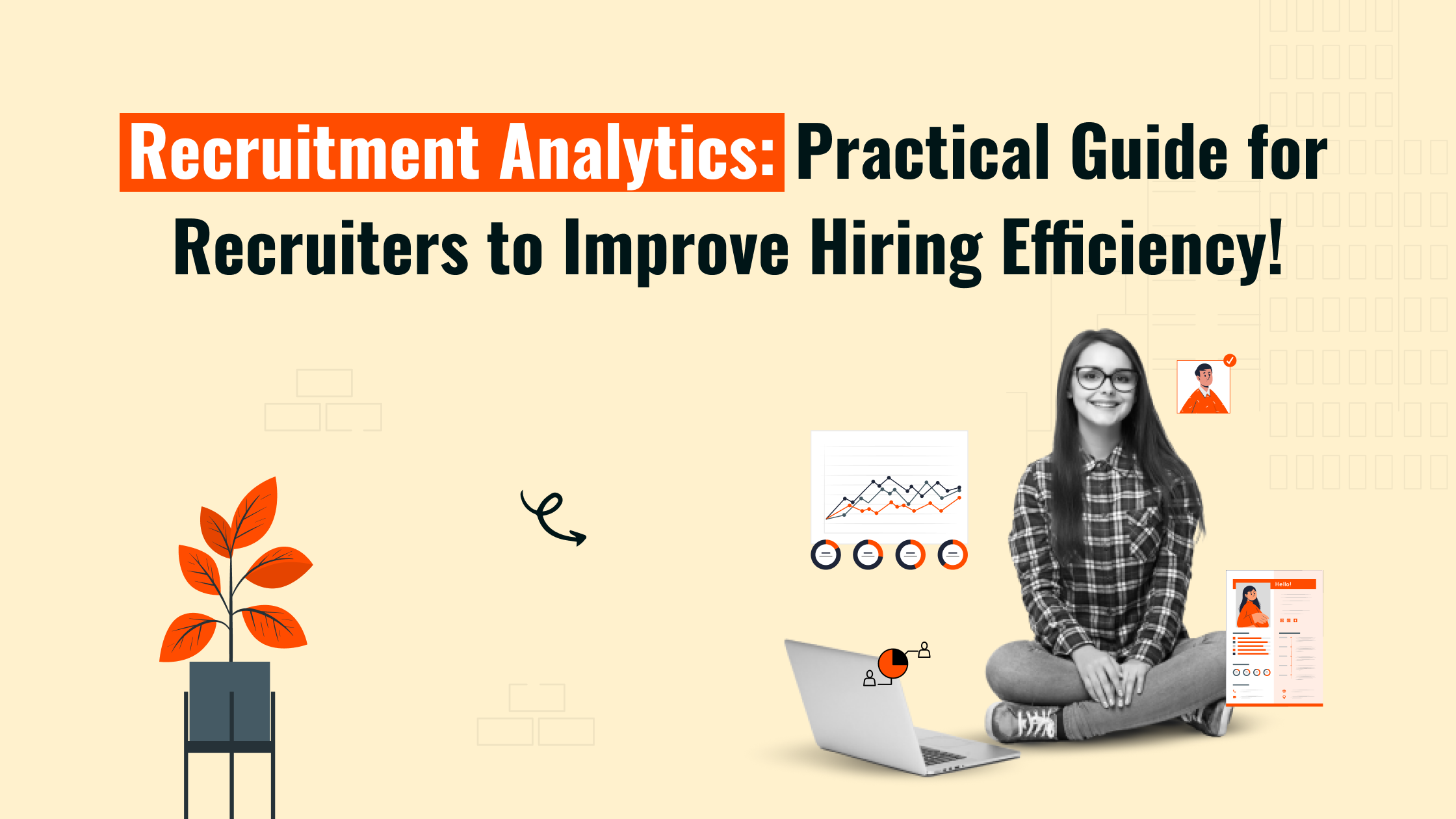 A Guide to Recruitment Analytics For Recruiters | Superworks