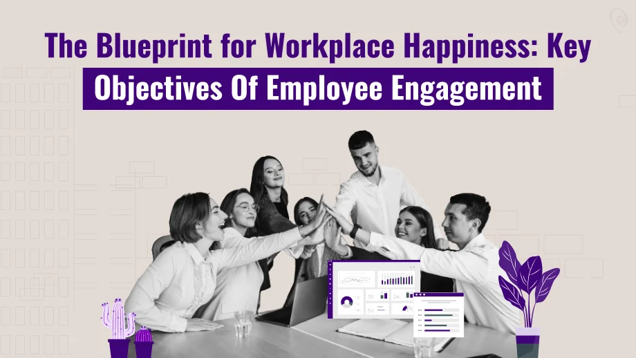 Objectives Of Employee Engagement