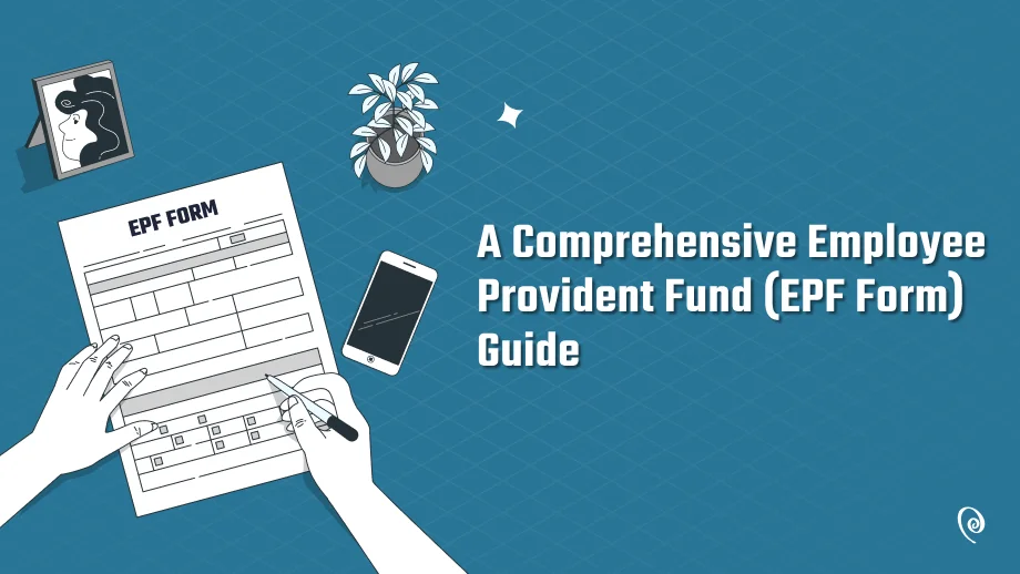 Understanding EPF Form: A Comprehensive Guide | Superworks