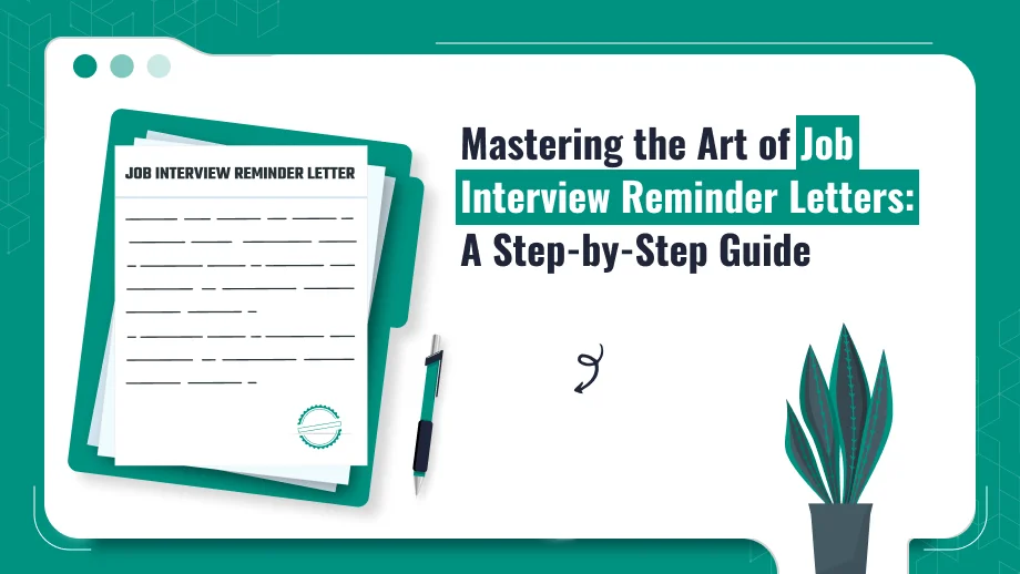 Job Interview Reminder Letters