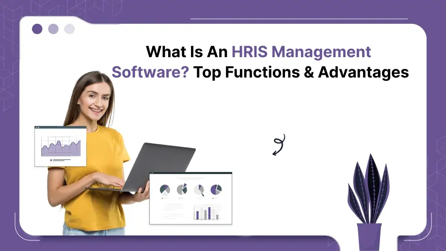 What Is An HRIS Management Software? Top Functions & Advantages 1 HRIS Management Software
