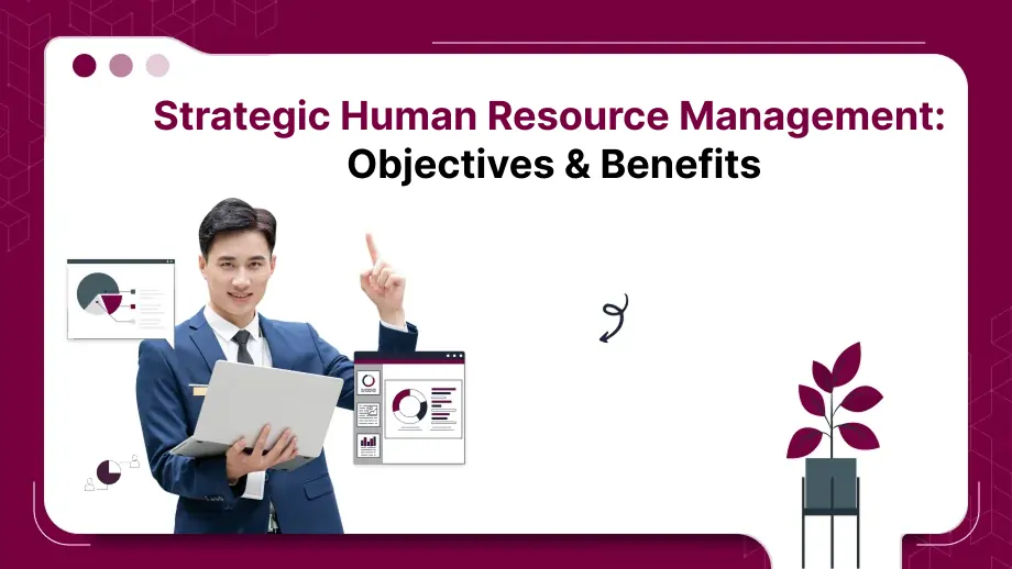 Strategic Human Resource Management