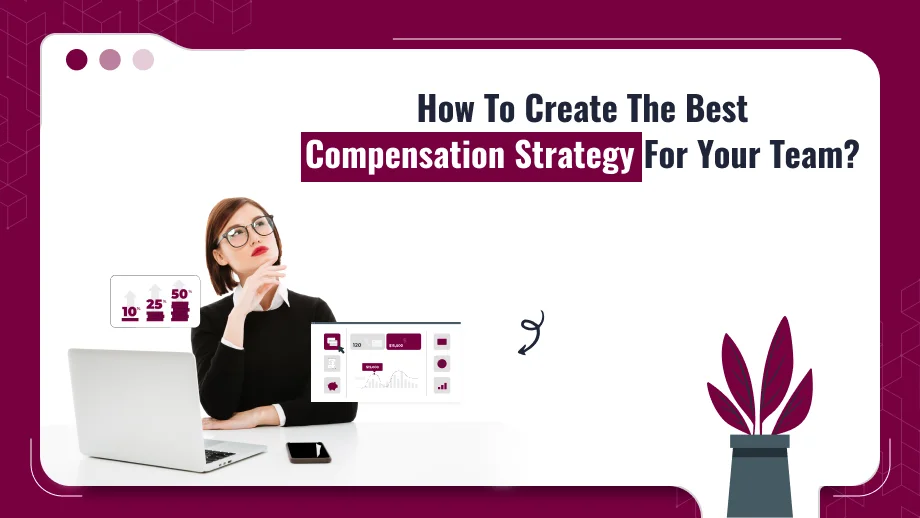 Best Compensation Strategy