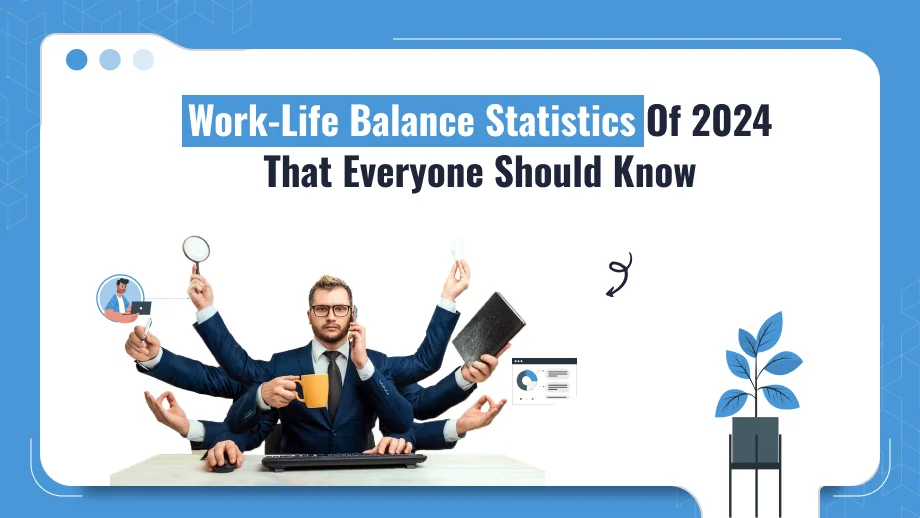 Work-Life Balance Statistics