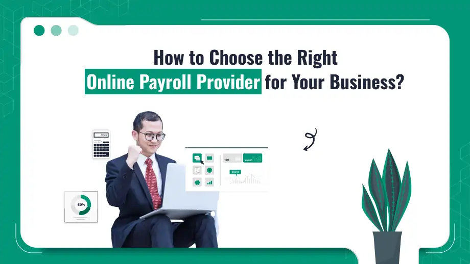 How to Choose the Right Online Payroll Provider for Your Business? 4 Online-payroll-provider