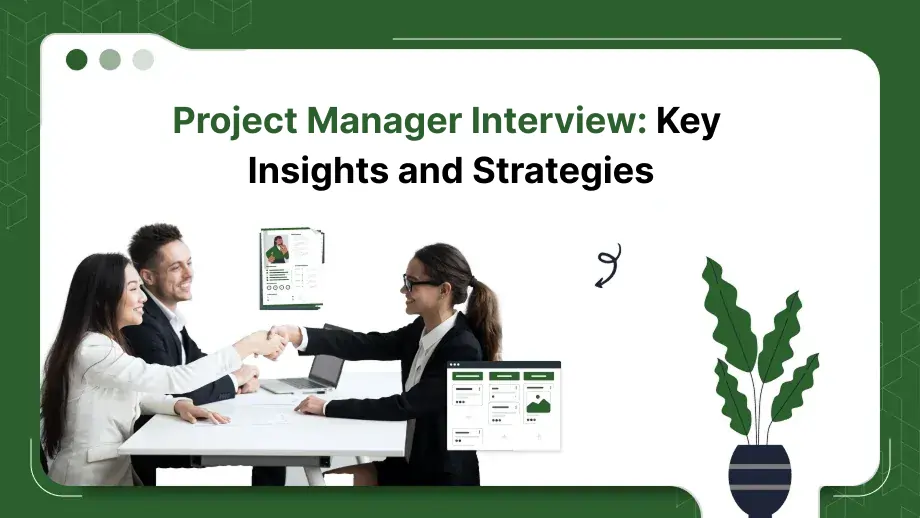 Project Manager Interview: Key Insights and Strategies 1 Project Manager Interview