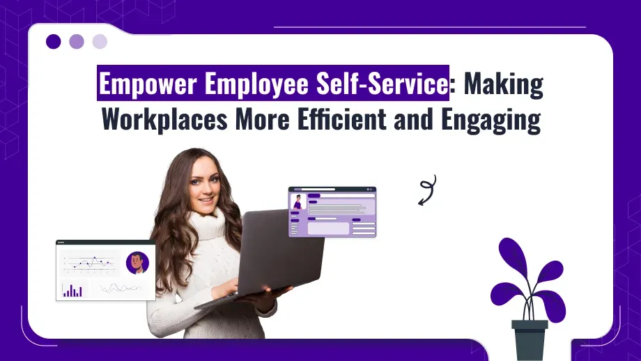 Empower Employee Self-Service