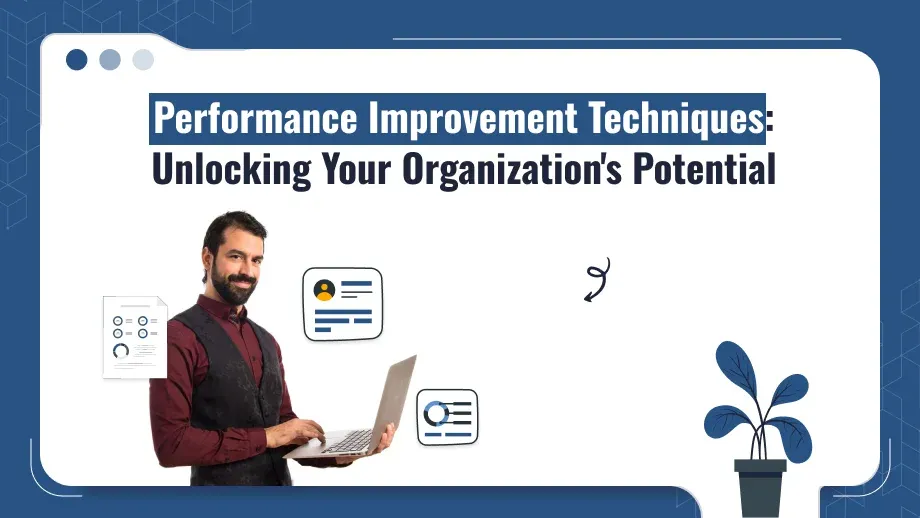 Performance Improvement Techniques