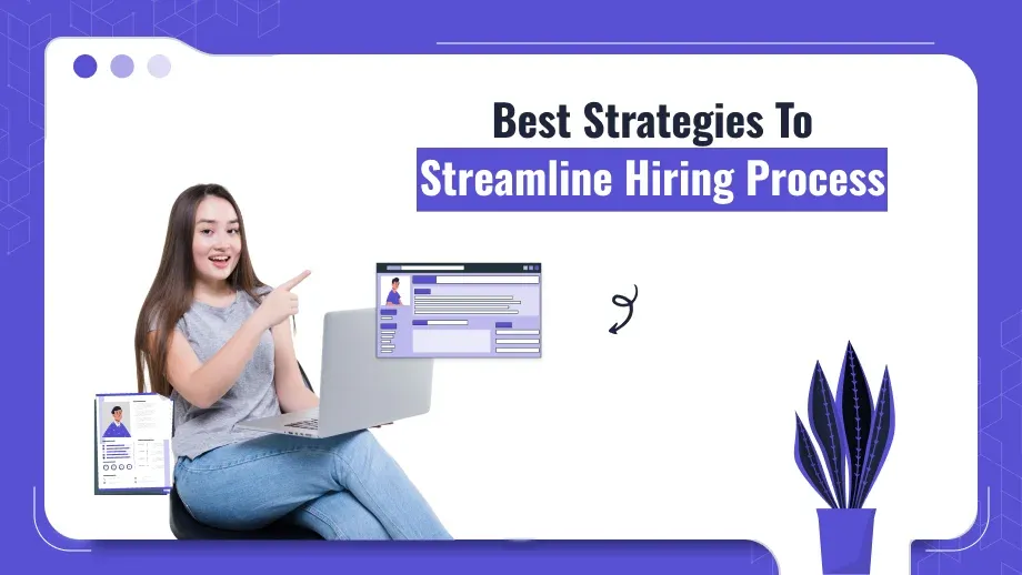 streamline hiring process