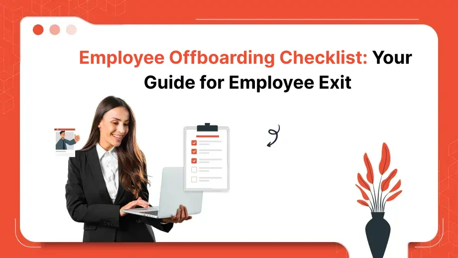 Employee Offboarding Checklist: Your Guide for Employee Exit 1 Employee Offboarding Checklis