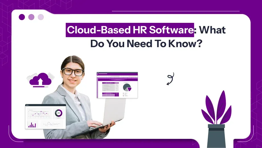 Cloud-Based HR Software: Simplify Your HR Management Now