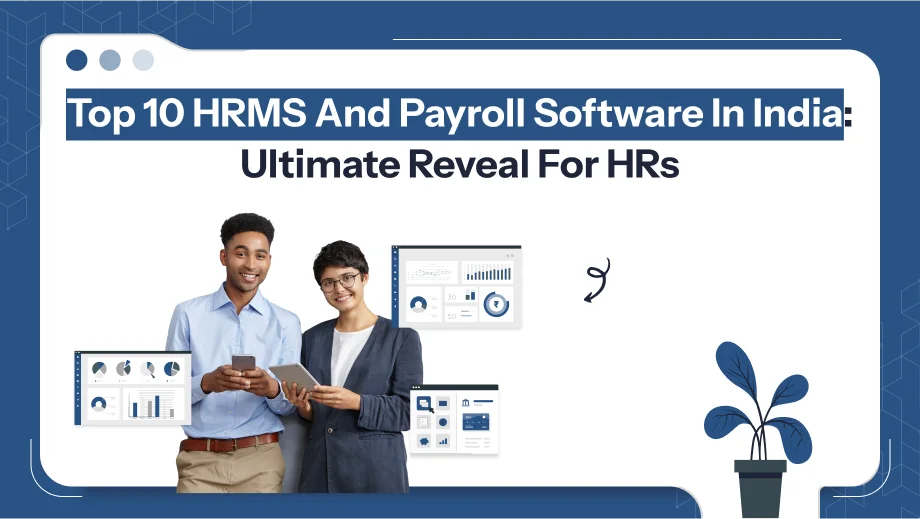 Top 10 HRMS And Payroll Software In India