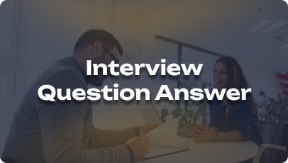 interview Question Answer