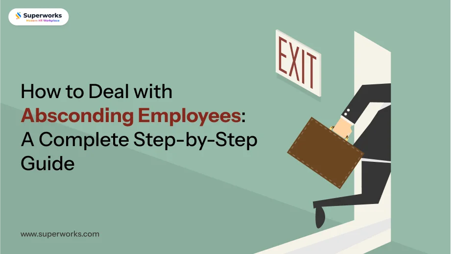 Absconding Employees