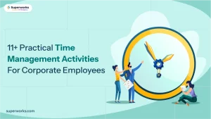 11+ Practical Time Management Activities For Corporate Employees