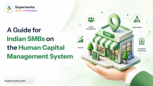 A Guide for Indian SMBs on the Human Capital Management System