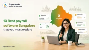 10 Best payroll software Bangalore that you must explore