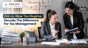 Old vs. New Tax Regime: Decode The Difference For Tax Management