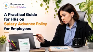 A Practical Guide for HRs on Salary Advance Policy for Employees
